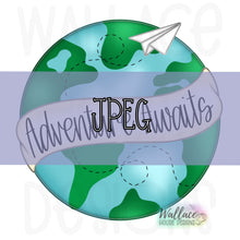 Load image into Gallery viewer, Adventure Awaits Earth Banner JPEG