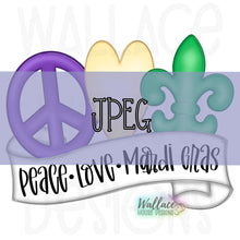 Load image into Gallery viewer, Peace Love Mardi Gras Banner Fleur De Lis JPEG
