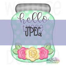Load image into Gallery viewer, Hello There Floral Mason Jar Monogram Interchangeable Base JPEG