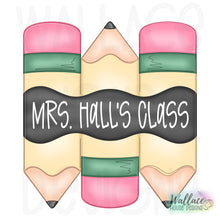Load image into Gallery viewer, Pencil Trio Teacher Door Hanger JPEG