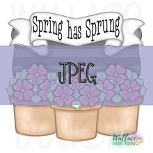 Load image into Gallery viewer, Spring Has Sprung Flower Pot Banner JPEG