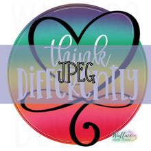 Load image into Gallery viewer, Think Differently Awareness Round JPEG
