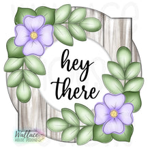 Load image into Gallery viewer, Hey There Floral Frame Quatrefoil JPEG
