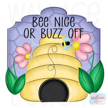 Load image into Gallery viewer, Bee Nice or Buzz Off Hive Frame JPEG