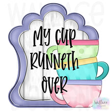 Load image into Gallery viewer, My Cup Runneth Over JPEG