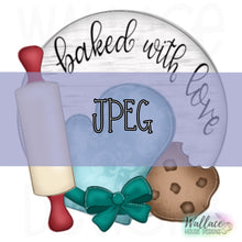 Load image into Gallery viewer, Baked with Love Round JPEG