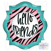 Load image into Gallery viewer, Hello Friends Zebra Frame JPEG
