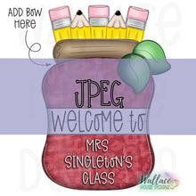 Load image into Gallery viewer, Welcome Apple Pencil Mason Jar JPEG