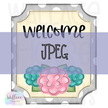 Load image into Gallery viewer, Welcome Floral Interchangeable Base JPEG