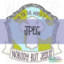 Load image into Gallery viewer, Nobody but Jesus Cross Frame JPEG