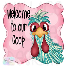Load image into Gallery viewer, Welcome to Our Coop JPEG