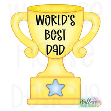 Load image into Gallery viewer, Worlds Best Dad Trophy JPEG
