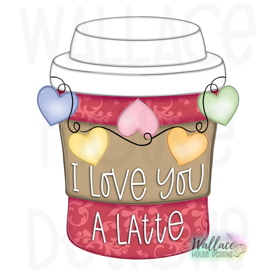 Love You A Latte Coffee Cup Printable Template