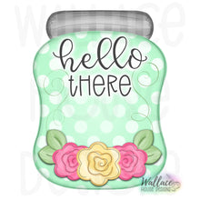 Load image into Gallery viewer, Hello There Floral Mason Jar Monogram Interchangeable Base JPEG
