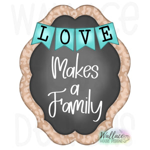 Love Makes A Family Banner Frame Printable Template