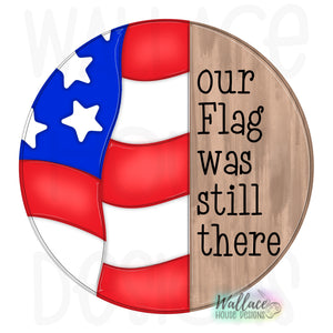 Our Flag Was Still There American Flag Round Printable Template