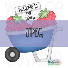 Load image into Gallery viewer, Strawberry Patch Wheelbarrow JPEG
