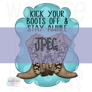 Kick Off Your Boots Frame JPEG