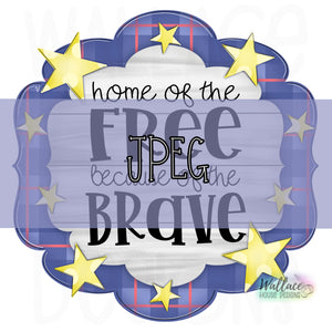 Home of the Free Fancy Frame JPEG