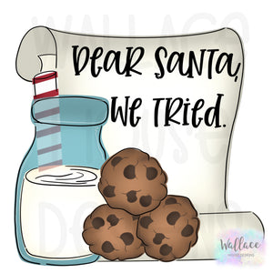 Dear Santa We Tried Milk and Cookies Printable Template