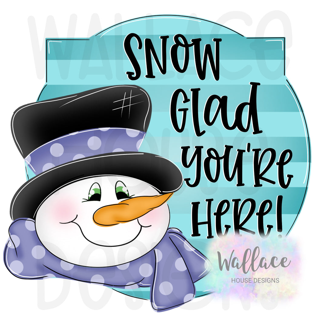 Snow Glad You’re Here Snowman Frame Printable Template