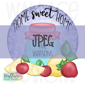 Home Sweet Home Fruit Mason Jar JPEG