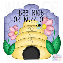 Load image into Gallery viewer, Bee Nice or Buzz Off Hive Frame JPEG
