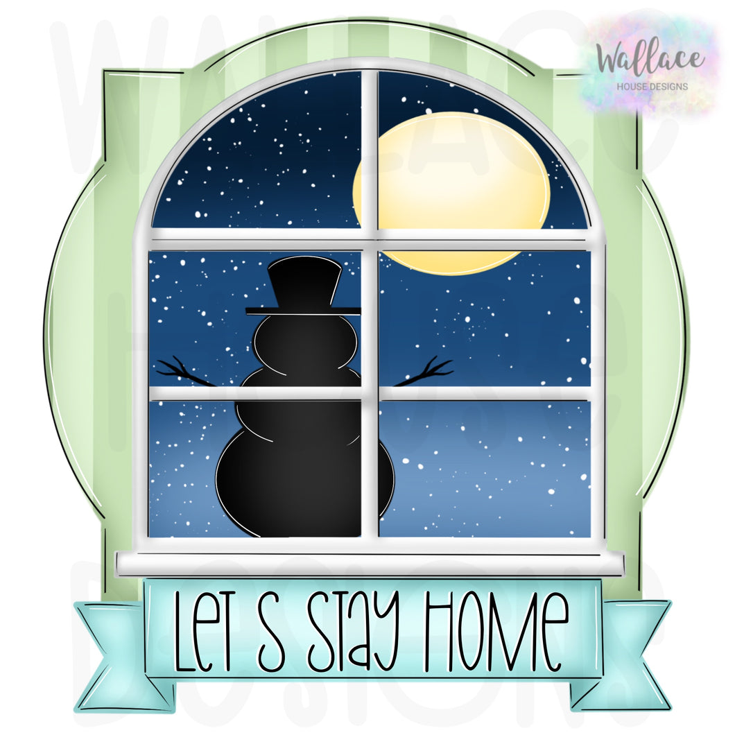 Let’s Stay Home Window Printable Template