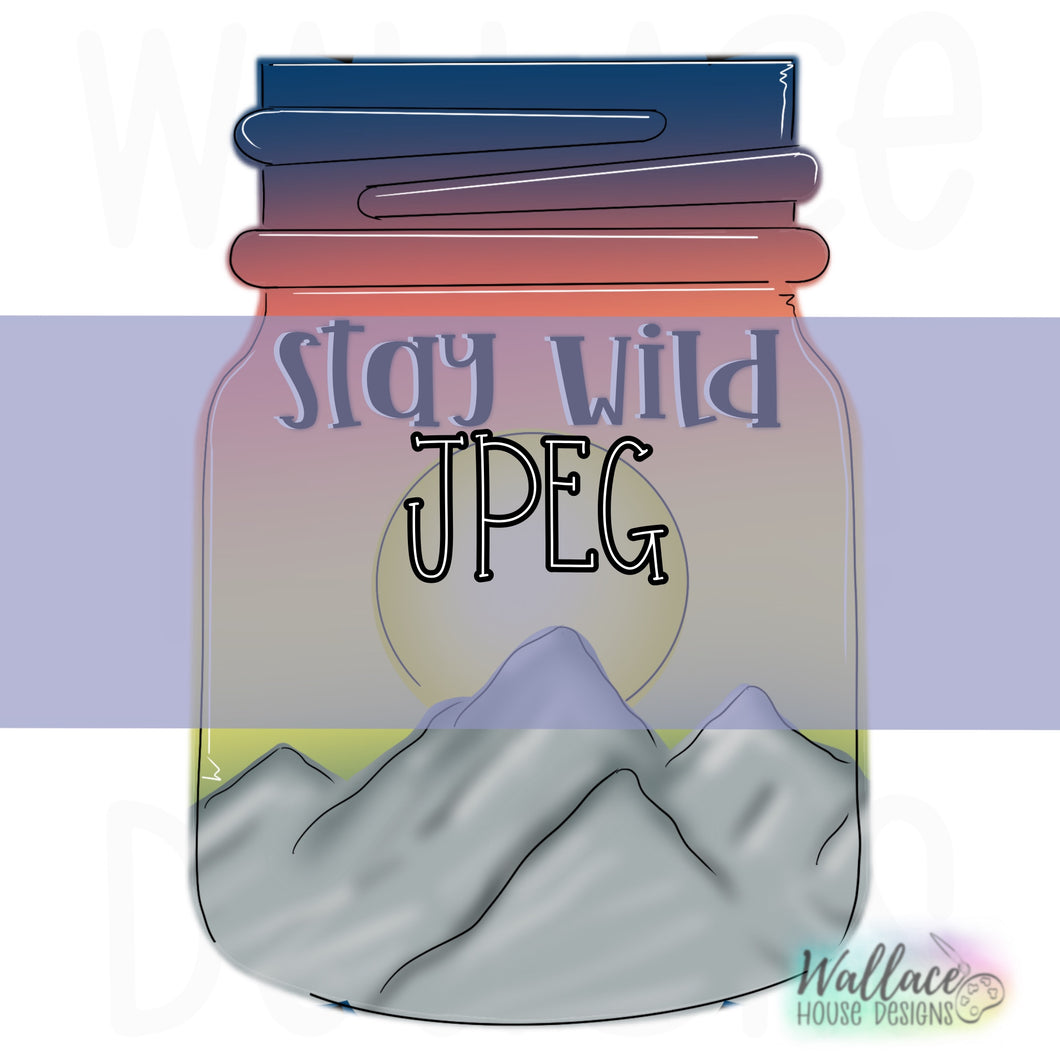 Stay Wild Western Mason Jar JPEG