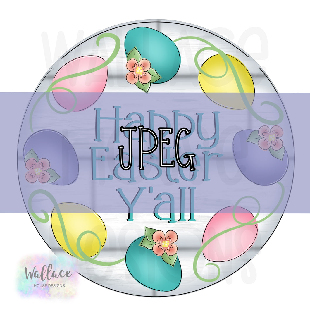 Happy Easter Y’all Floral Wreath JPEG