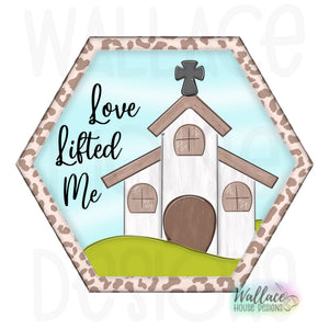 Love Lifted Me Chapel Hexagon Printable Template