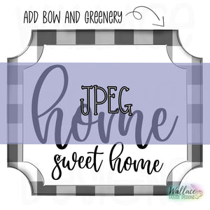 Home Sweett Home Frame JPEG
