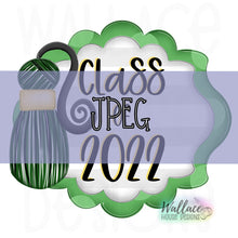Load image into Gallery viewer, Class of Tassel Frame JPEG
