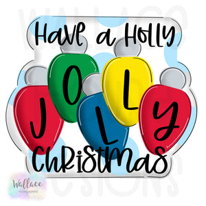 Have a Holly Jolly Christmas Lights Printable Template