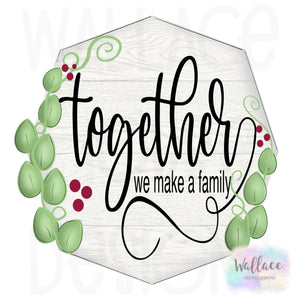 Together We Make a Family Frame Printable Template