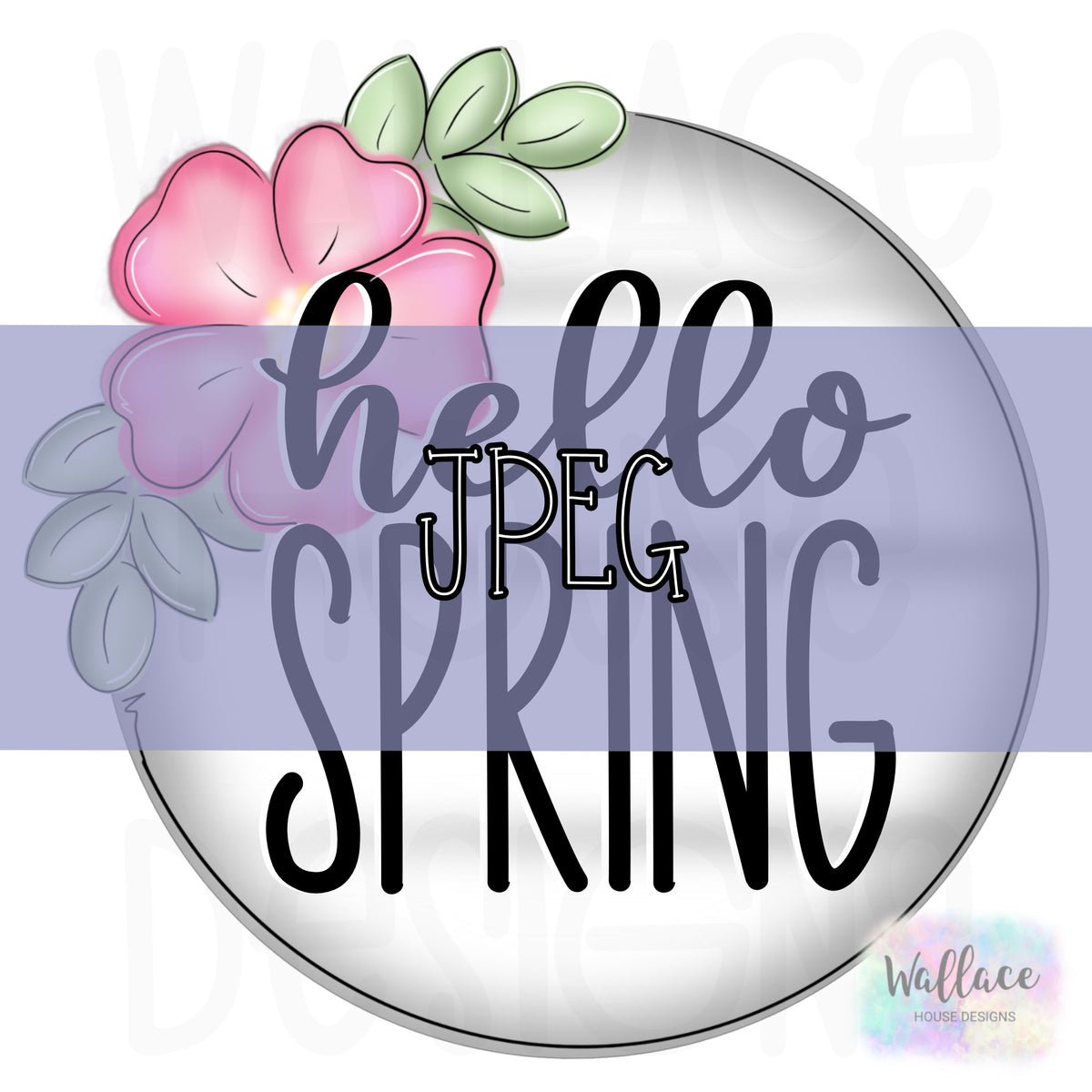 Hello Spring Farmhouse Floral Round JPEG – wallacehousedesigns