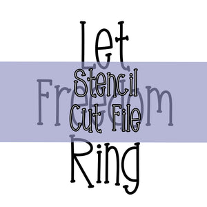 Let Freedom Ring Skinny Stencil Cut File