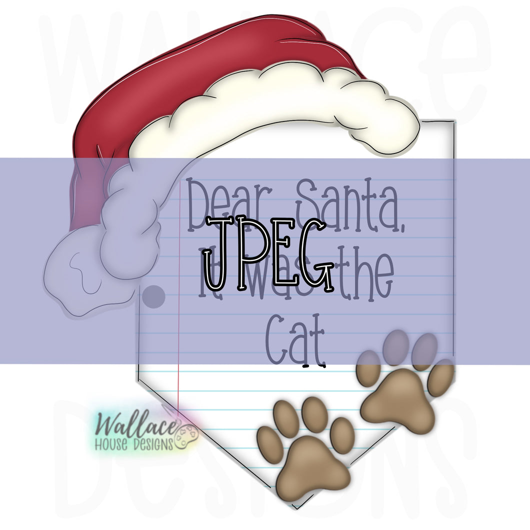 Dear Santa It was the Cat / Dog JPEG