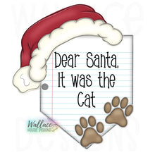 Load image into Gallery viewer, Dear Santa It was the Cat Printable Template
