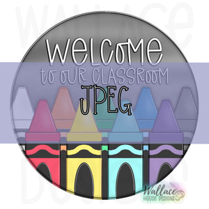 Welcome Crayon Round JPEG