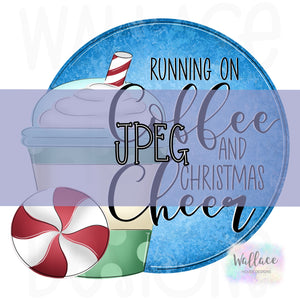Coffee and Christmas Cheer JPEG