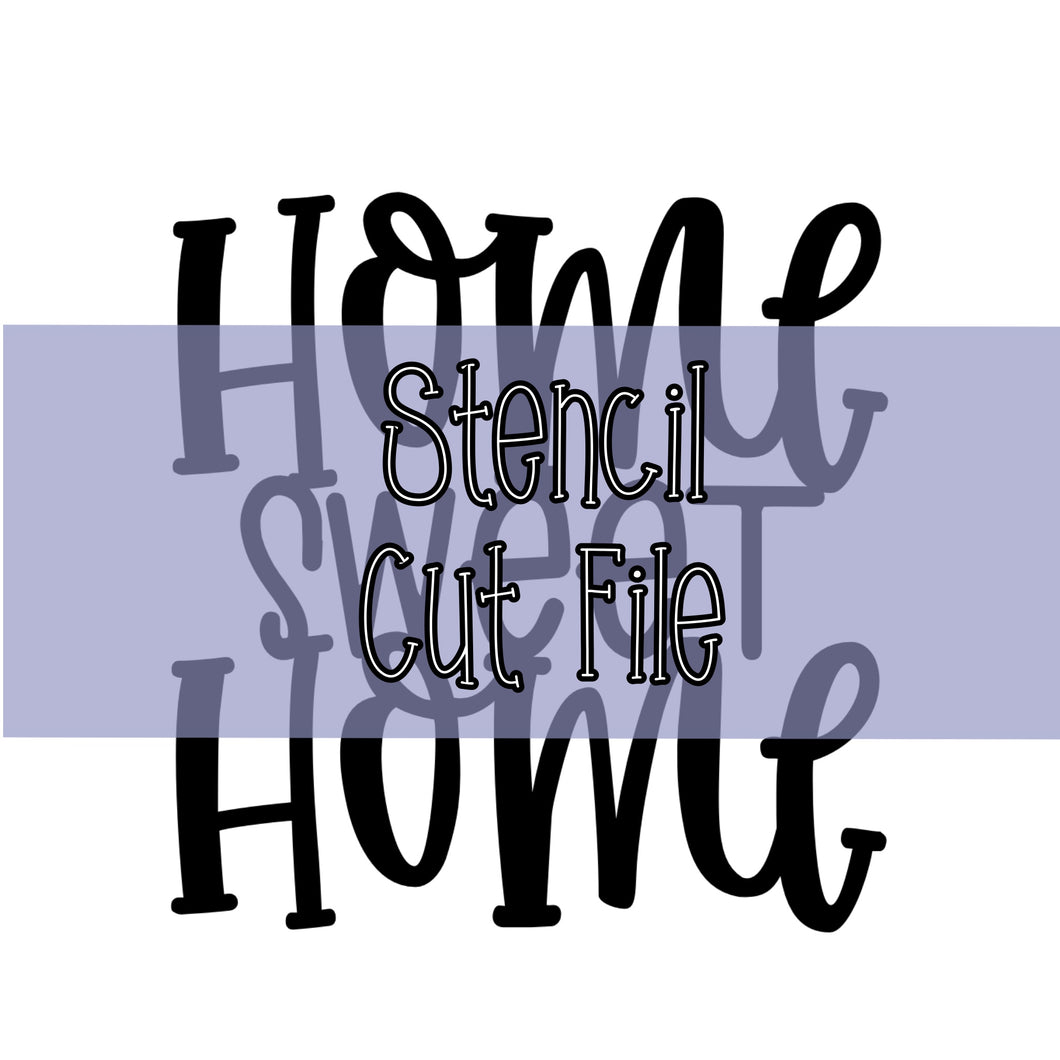 Home Sweet Home Stencil Cut File