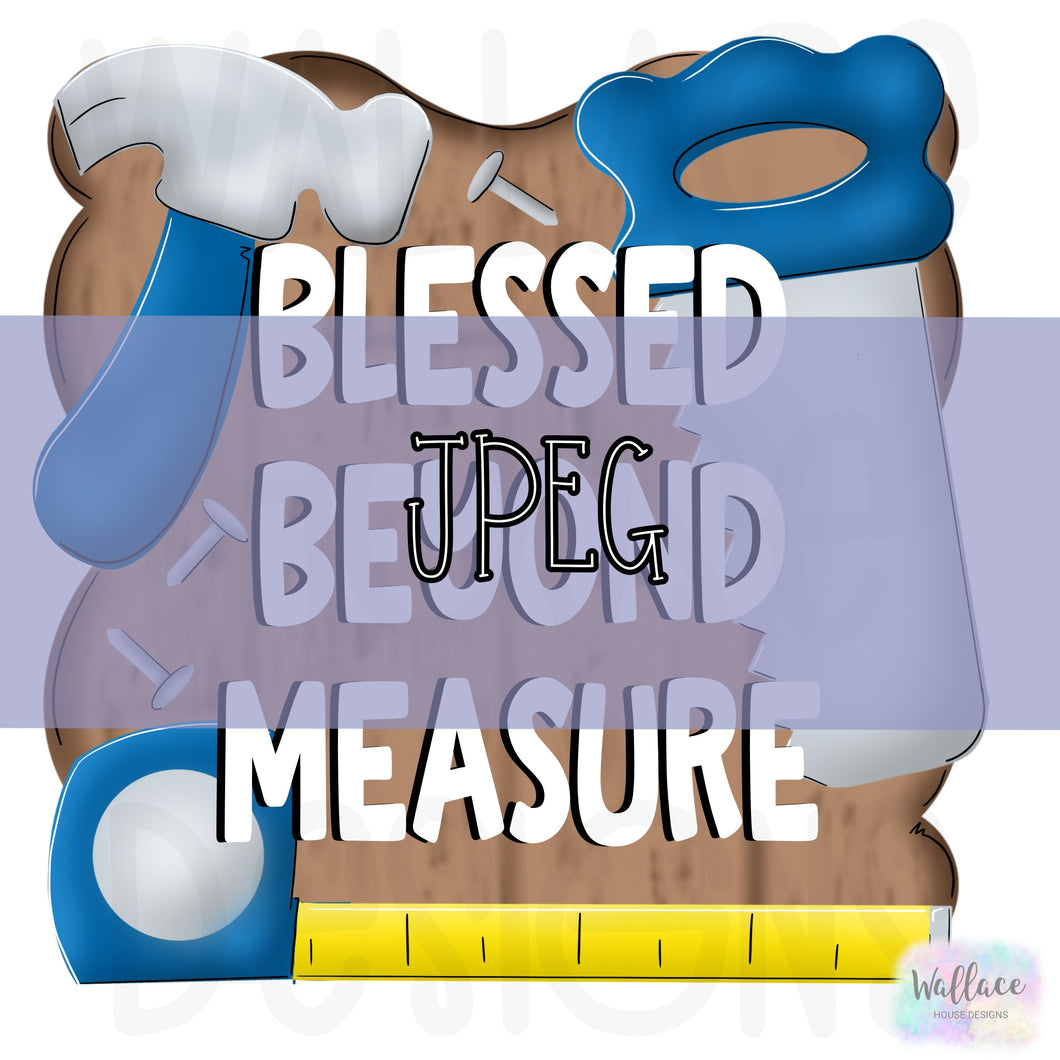 Blessed Beyond Measure Tool Set JPEG